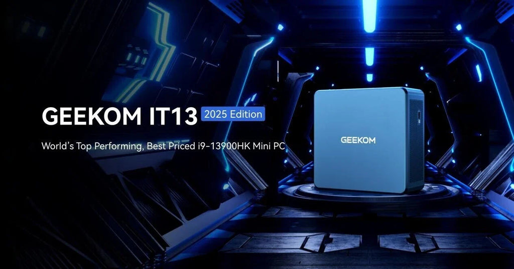 GEEKOM IT13 2025 Model Released with Intel Core i9-13900HK and Expanded Storage Options
