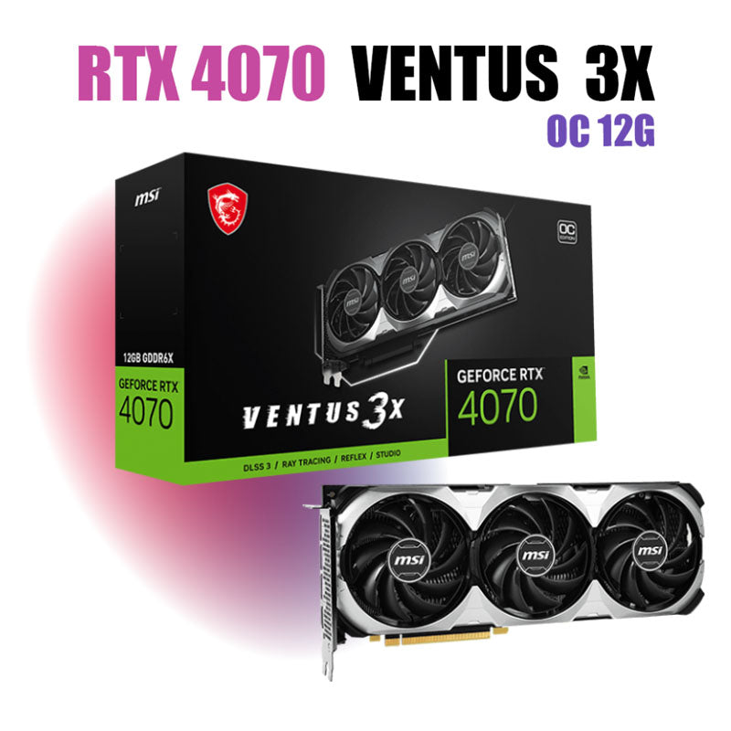 MSI RTX 4070 VENTUS 3X 12G OC Graphics Cards GDDR6X 12GB Video Cards GPU 192Bit